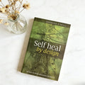 Self Heal By Design English | Natural Self Healing Holistic Wellness Kairos & Co.